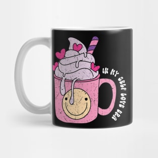 In My Self Love Era Valentines Day Groovy Design Coffee Cool Mug